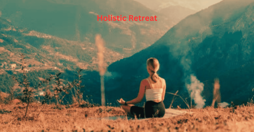 Holistic Retreat